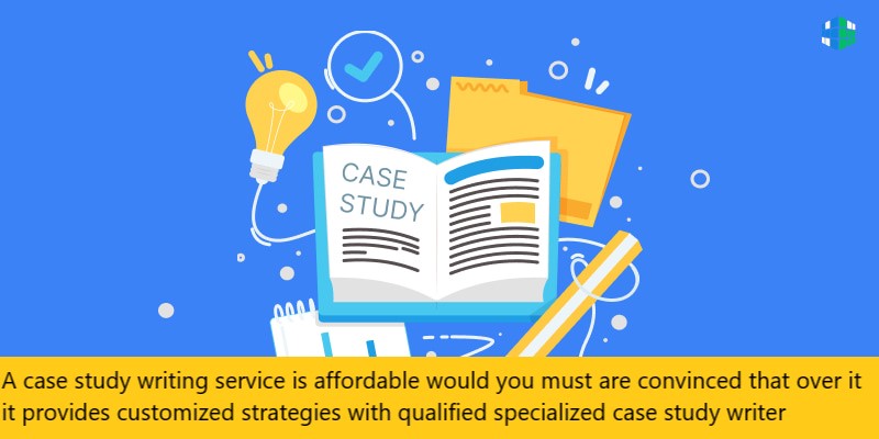 A case study writing service is affordable would you must are convinced that over it it provides customized strategies with qualified specialized case study writer